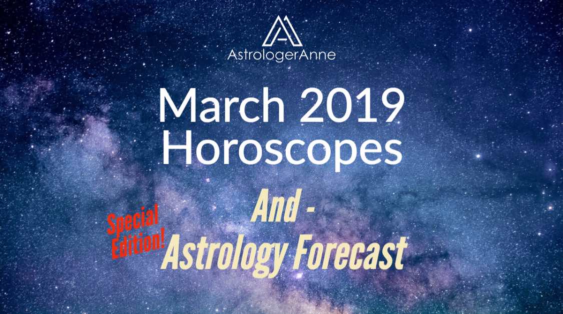 March 2019 monthly horoscopes