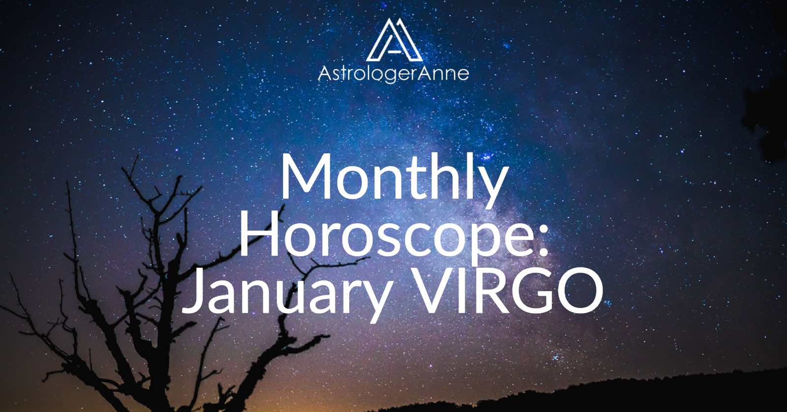 your virgo monthly horoscope for january 2018 your virgo monthly horoscope for january 2018